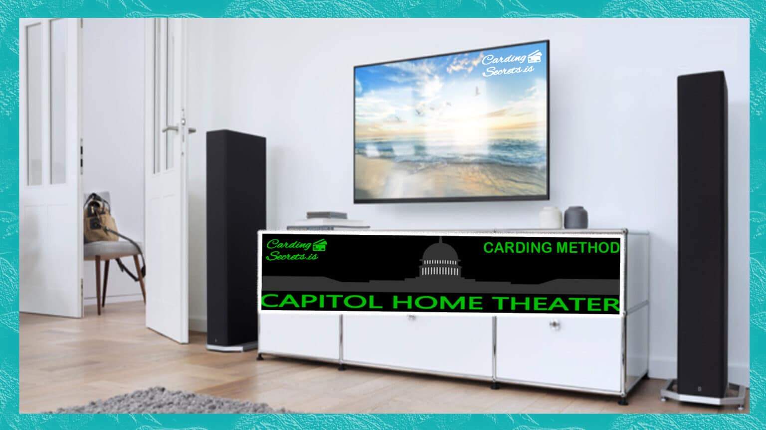 Exposing the Unbeatable CapitolHomeTheater Carding Method 2024