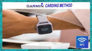 Garmin Pay Nfc Carding Method Thumbnail