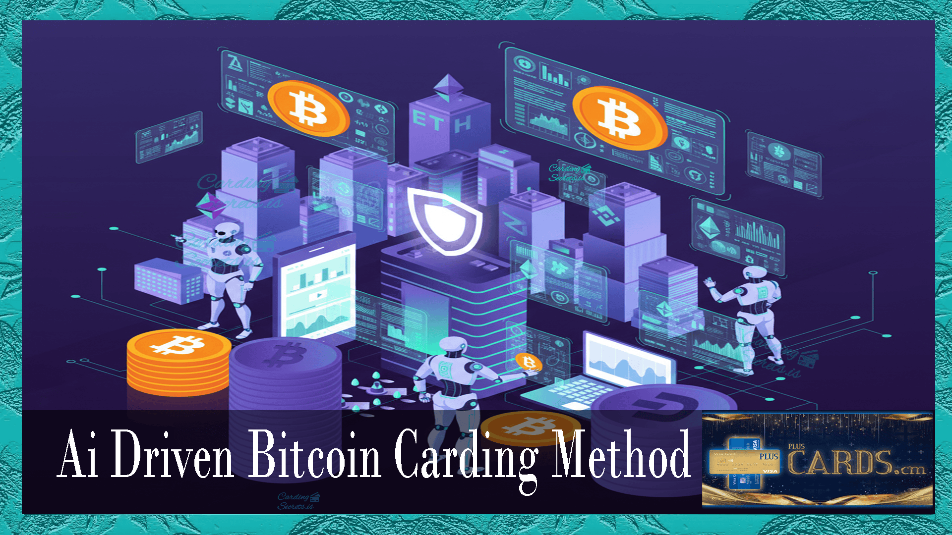 ai driven bitcoin carding method Thumbnail