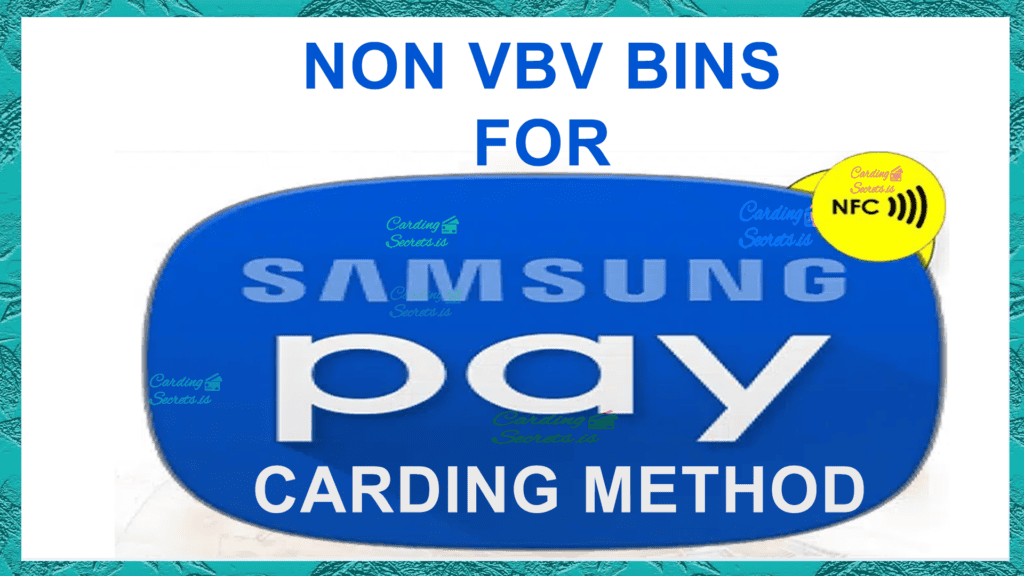 NON VBV BINS FOR SAMSUNG PAY CARDING METHOD THUMBNAIL